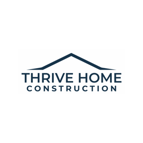 Thrive Home Construction